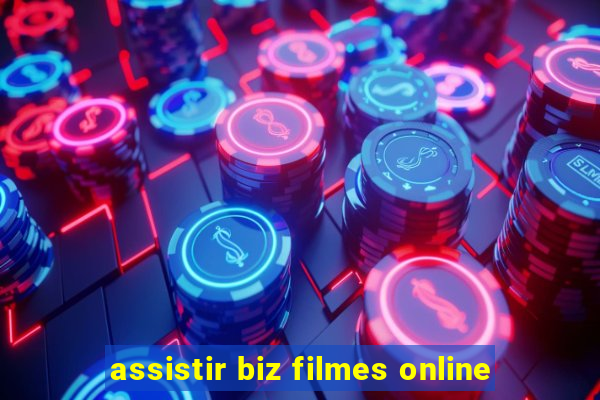 assistir biz filmes online